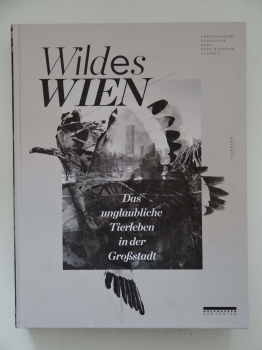 Wildes Wien - Das unglaubliche Tierleben in der Großstadt